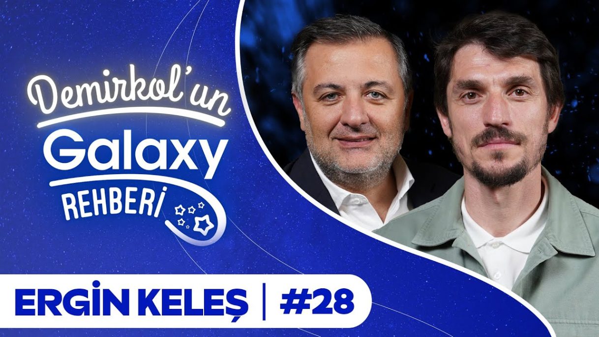 Ergin Keleş | Demirkol’un Galaxy Rehberi | Socrates x Samsung Galaxy