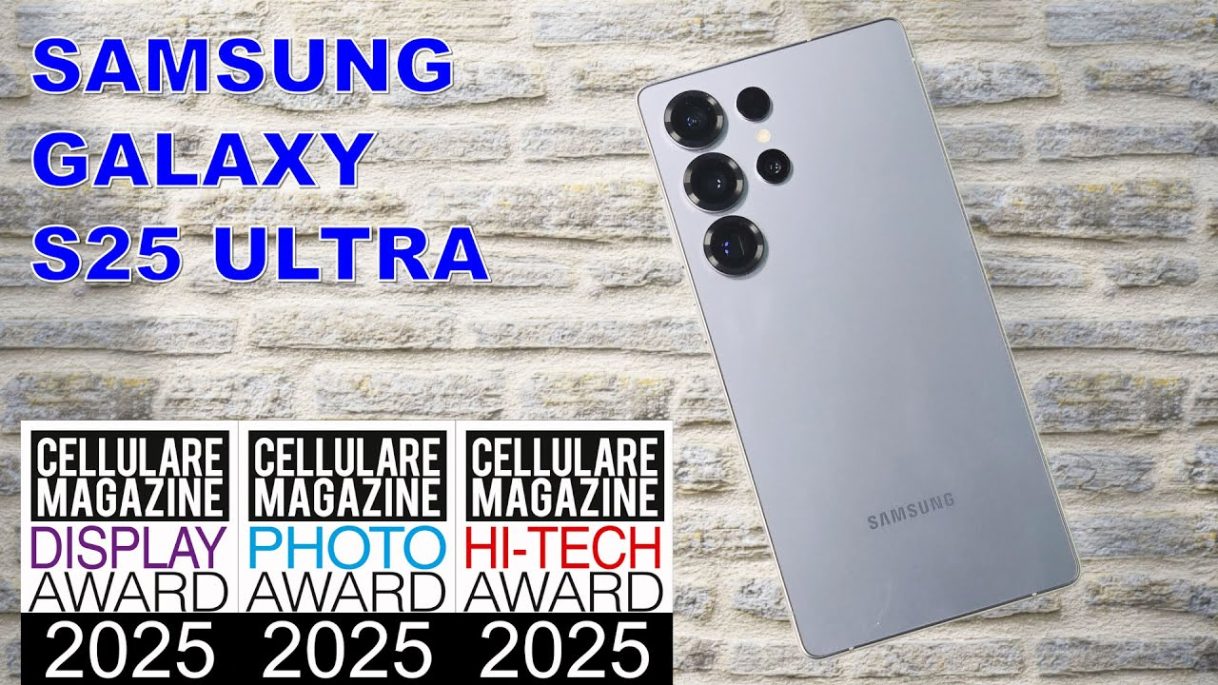 SAMSUNG GALAXY S25 ULTRA – La recensione di Cellulare Magazine