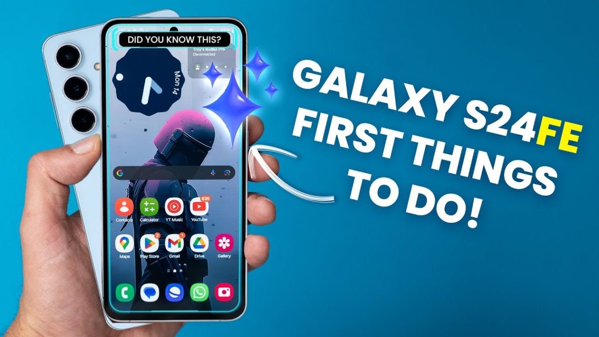 Samsung Galaxy S24FE – First Things To Do ( 30+ Tips & Tricks )